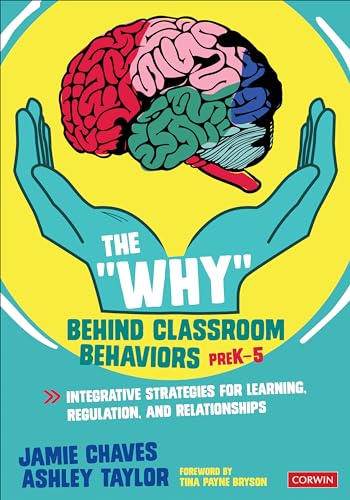 The "Why" Behind Classroom Behaviors, PreK-5