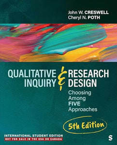 Qualitative Inquiry and Research Design - International Student Edition 
