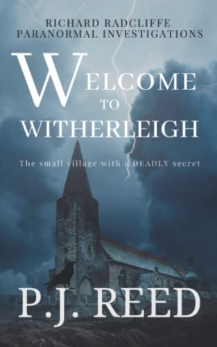 Welcome To Witherleigh (Richard Radcliffe Paranormal Investigations)