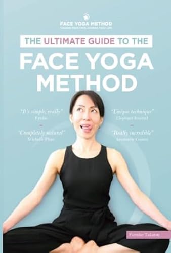 The Ultimate Guide to The Face Yoga Method