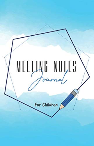 Meeting Notes Journal: For Children