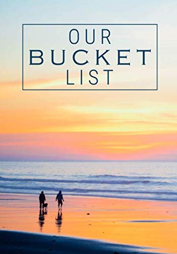 Our Bucket List  Guided Journal Entries For Creating a Life of Adventure Together  Sunset Beach Couples Edition