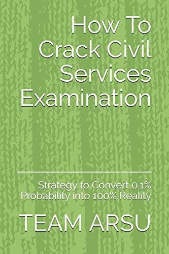 How To Crack Civil Services Examination