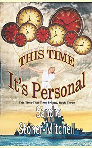 This Time It's Personal: This Time - That Time Trilogy, Book Three