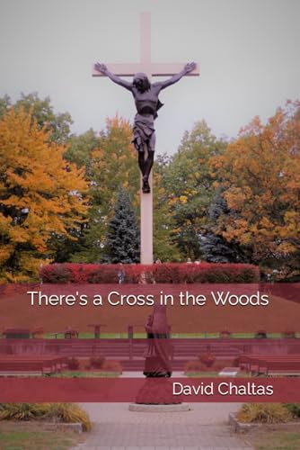 There's a Cross in the Woods