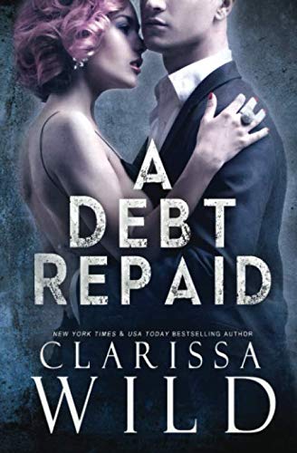 A Debt Repaid (The Debt Duet)