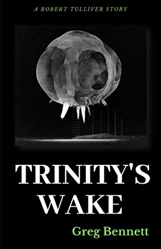 Trinity's Wake (A Robert Tulliver Story)