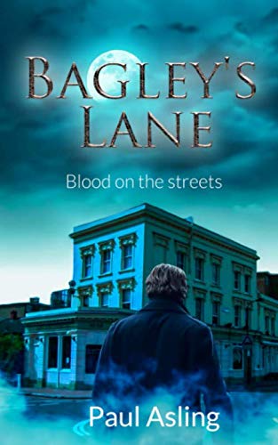 Bagley's Lane - Blood on the streets