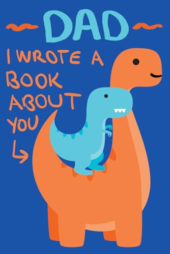 Dad I Wrote A Book About You
