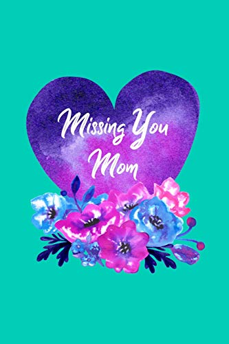 Missing You Mom