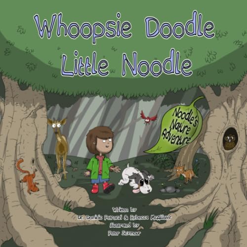 Whoopsie Doodle Little Noodle: Noodle's Nature Adventure