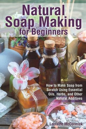 Natural Soap Making for Beginners