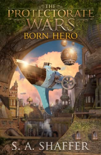 The Protectorate Wars: Born Hero