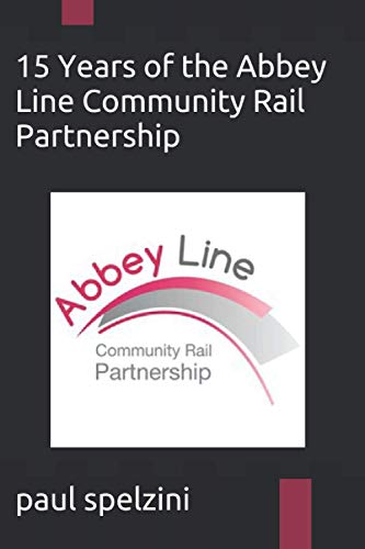 15 Years of the Abbey Line Community Rail Partnership
