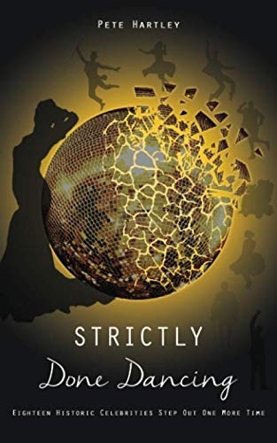 Strictly Done Dancing