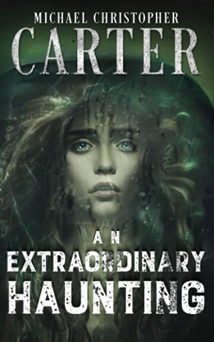 An Extraordinary Haunting (Haunting Tales From Wales)