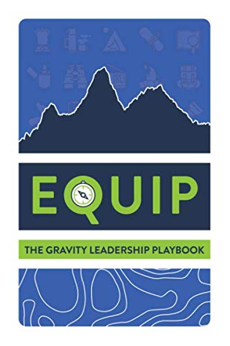 Equip: The Gravity Leadership Playbook