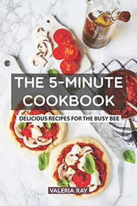 The 5-Minute Cookbook 