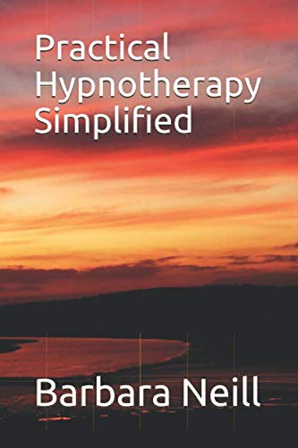 Practical Hypnotherapy Simplified
