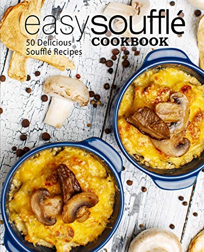 Easy Souffle Cookbook