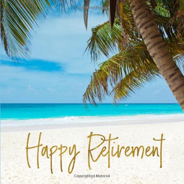 Happy Retirement: Beach Guest Book for Retirement Party - Tropical Vacation Palm Tree Themed Keepsake Memory Sign In Guestbook for Men and Women with ... for Email, Name and Address - Square Size
