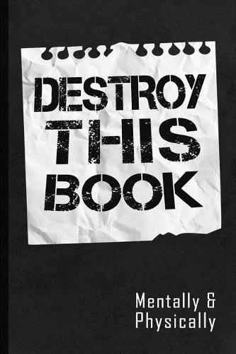 Destroy This Book