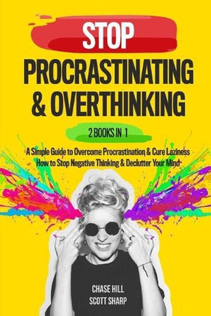 Stop Procrastinating & Overthinking