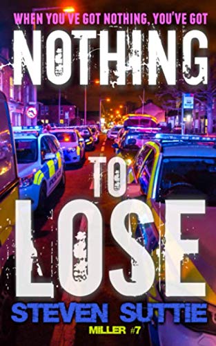 Nothing To Lose (DCI MILLER)