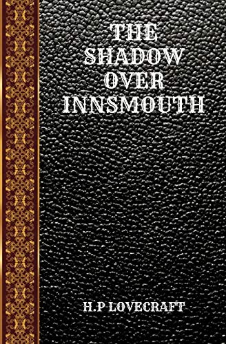 The Shadow Over Innsmouth