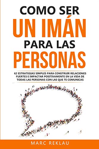 Como ser un iman para las personas