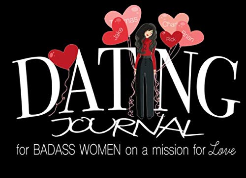 Little Black Book: Dating Journal for Badass Women on a Mission for Love : Manifesting Love, Creating Happy Relationships and Finding Your Soul Mate