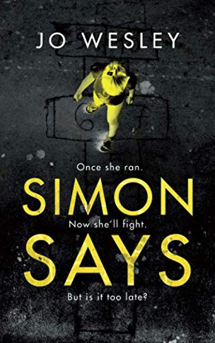 SIMON SAYS: A dark and gripping domestic thriller
