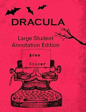 Dracula: Large Student annotation edition: Formatted with wide margins and spacing for your own notes (Student Texts)