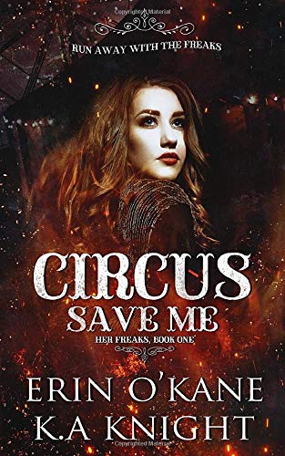 Circus Save Me (Her Freaks)