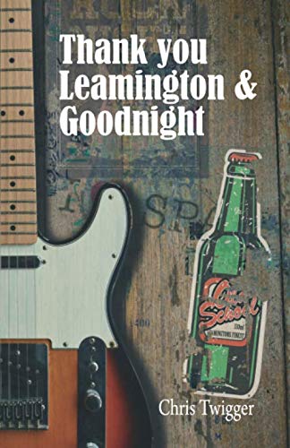 Thank you Leamington & Goodnight (Old School)