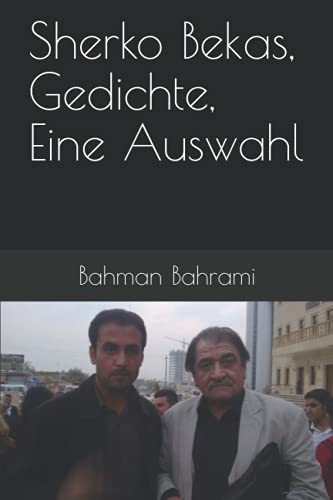 Sherko Bekas, Gedichte, Eine Auswahl (German Edition)