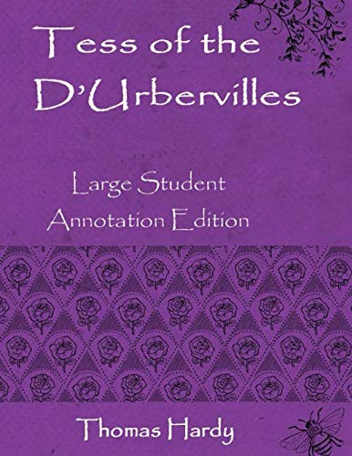 Tess of the D'urbervilles: Large Student Annotation Edition: Formatted with wide spacing and wide margins for your own notes and responses (Write on Literature)