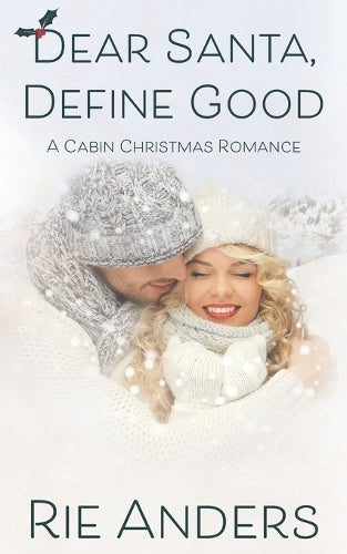 Dear Santa, Define Good