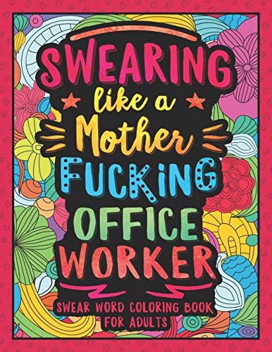 Swearing Like a Motherfucking Office Worker