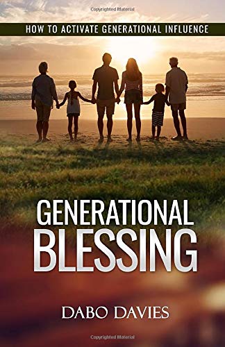 GENERATIONAL BLESSING: How To Activate Generational Influence