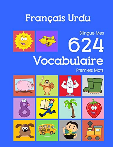 Francais Urdu Bilingue Mes 624 Vocabulaire Essentiel Premiers Imagier Mots