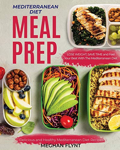 Mediterranean Diet Meal Prep