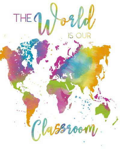 The World Is Our Classroom