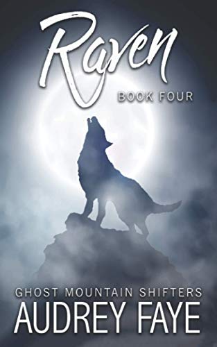 Raven (Ghost Mountain Wolf Shifters)