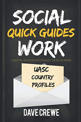 Social Work Quick Guides: UASC Country Profiles