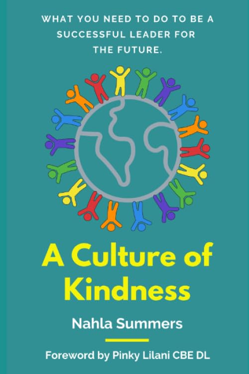 A Culture of Kindness: For the leaders of the future.