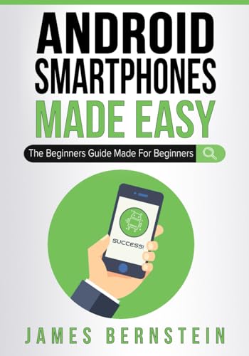 Android Smartphones Made Easy