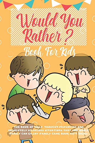 Would You Rather Book for Kids