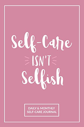 Self-Care Isn't Selfish