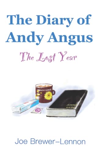 The Diary of Andy Angus: The Lost Year